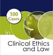 free-pdf-download-100 Cases in Clinical Ethics and Law