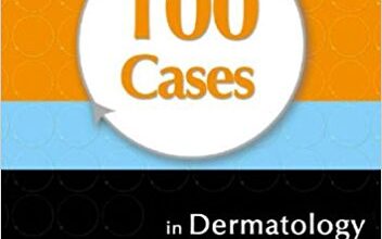 free-pdf-download-100 Cases in Dermatology 1st Edition