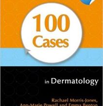 free-pdf-download-100 Cases in Dermatology 1st Edition