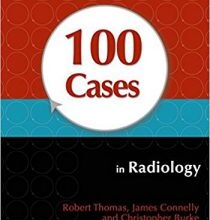 free-pdf-download-100 Cases in Radiology 1st Edition