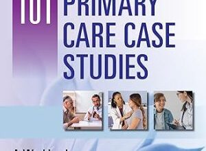 free-pdf-download-101 Primary Care Case Studies: A Workbook for Clinical and Bedside Skills 1st Edition