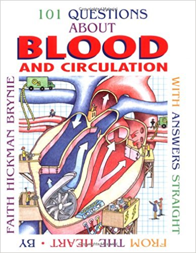 free-pdf-download-101 Questions About Blood and Circulation: With Answers Straight From the Heart