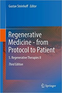 free-pdf-download-2: Regenerative Medicine – from Protocol to Patient: 5. Regenerative Therapies II 3rd ed. 2016 Edition