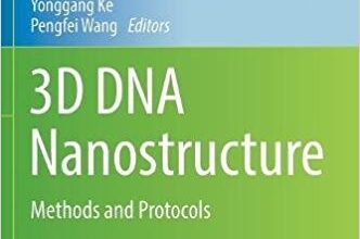 free-pdf-download-3D DNA Nanostructure: Methods and Protocols (Methods in Molecular Biology) 1st ed. 2017 Edition