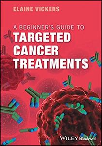 free-pdf-download-A Beginner’s Guide to Targeted Cancer Treatments