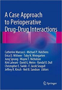 free-pdf-download-A Case Approach to Perioperative Drug-Drug Interactions 1st ed