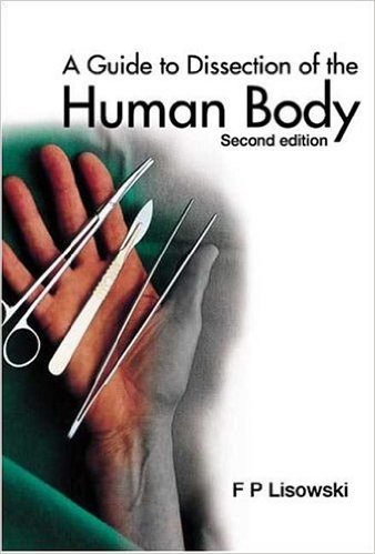 free-pdf-download-A Guide to Dissection of the Human Body 2nd ed. Edition