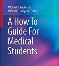 free-pdf-download-A How To Guide For Medical Students (Success in Academic Surgery) 1st ed