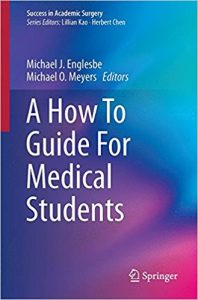 free-pdf-download-A How To Guide For Medical Students (Success in Academic Surgery) 1st ed