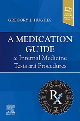 free-pdf-download-A Medication Guide to Internal Medicine Tests and Procedures