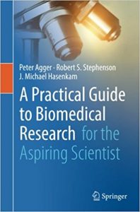 free-pdf-download-A Practical Guide to Biomedical Research: for the Aspiring Scientist 1st ed. 2017 Edition