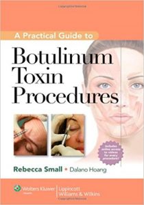 free-pdf-download-A Practical Guide to Botulinum Toxin Procedures (Cosmetic Procedures for Primary Care) 1 Har/Psc Edition