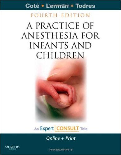 free-pdf-download-A Practice of Anesthesia for Infants and Children: Expert Consult – Online and Print