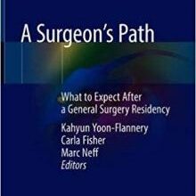 free-pdf-download-A Surgeon’s Path: What to Expect After a General Surgery Residency