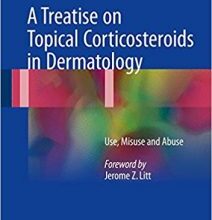 free-pdf-download-A Treatise on Topical Corticosteroids in Dermatology: Use