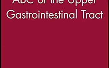 free-pdf-download-ABC of the Upper Gastrointestinal Tract 1st Edition