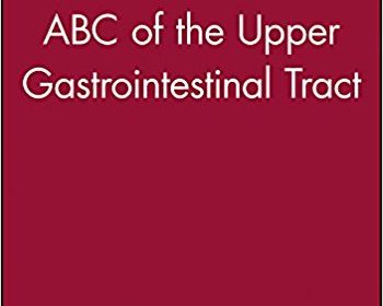 free-pdf-download-ABC of the Upper Gastrointestinal Tract 1st Edition