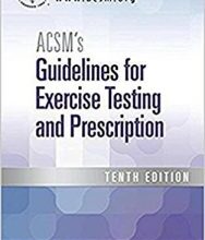 free-pdf-download-ACSM’s Guidelines for Exercise Testing and Prescription Tenth Edition