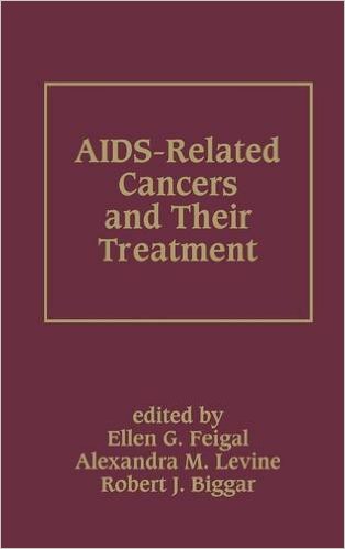 free-pdf-download-AIDS-Related Cancers and Their Treatment (Basic and Clinical Oncology) 1st Edition