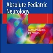 free-pdf-download-Absolute Pediatric Neurology: Essential Questions and Answers 1st ed