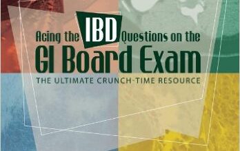 free-pdf-download-Acing the IBD Questions on the GI Board Exam: The Ultimate Crunch-Time Resource 1st Edition