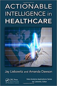 free-pdf-download-Actionable Intelligence in Healthcare (Data Analytics Applications) 1st Edition