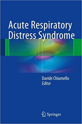 free-pdf-download-Acute Respiratory Distress Syndrome 1st ed. 2017 Edition