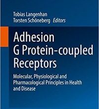 free-pdf-download-Adhesion G Protein-coupled Receptors: Molecular