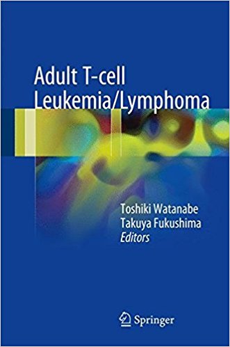 free-pdf-download-Adult T-cell Leukemia/Lymphoma 1st ed. 2017 Edition