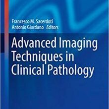 free-pdf-download-Advanced Imaging Techniques in Clinical Pathology