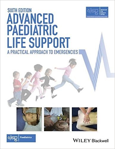 free-pdf-download-Advanced Paediatric Life Support: A Practical Approach to Emergencies (Advanced Life Support Group) 6th Edition