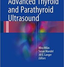 free-pdf-download-Advanced Thyroid and Parathyroid Ultrasound 1st ed