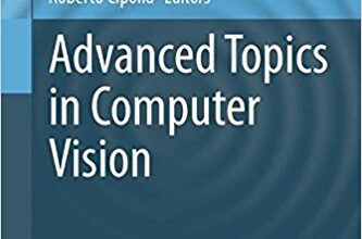 free-pdf-download-Advanced Topics in Computer Vision (Advances in Computer Vision and Pattern Recognition