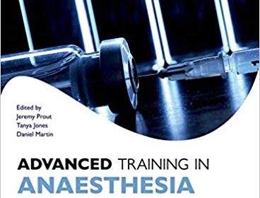 free-pdf-download-Advanced Training in Anaesthesia (Oxford Higher Specialty Training) 1st Edition