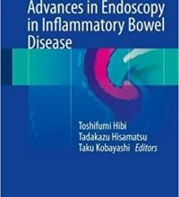 free-pdf-download-Advances in Endoscopy in Inflammatory Bowel Disease 1st ed. 2018 Edition