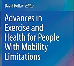 free-pdf-download-Advances in Exercise and Health for People With Mobility Limitations 1st ed