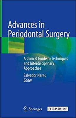 free-pdf-download-Advances in Periodontal Surgery: A Clinical Guide to Techniques and Interdisciplinary Approaches