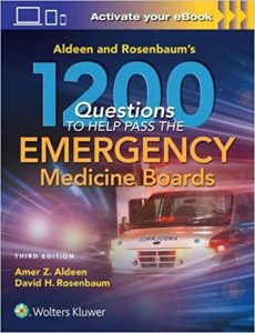 free-pdf-download-Aldeen and Rosenbaum’s 1200 Questions to Help You Pass the Emergency Medicine Boards Third Edition