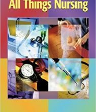 free-pdf-download-All Things Nursing 1st Edition