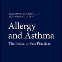 free-pdf-download-Allergy and Asthma: The Basics to Best Practices 1st ed. 2019 Edition