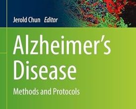 free-pdf-download-Alzheimer’s Disease: Methods and Protocols (Methods in Molecular Biology Book 2561)