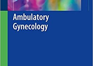 free-pdf-download-Ambulatory Gynecology 1st ed. 2018 Edition