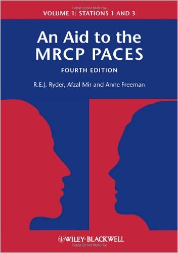 free-pdf-download-An Aid to the MRCP PACES: Volume 1: Stations 1 and 3 4th Edition