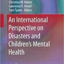 free-pdf-download-An International Perspective on Disasters and Children’s Mental Health