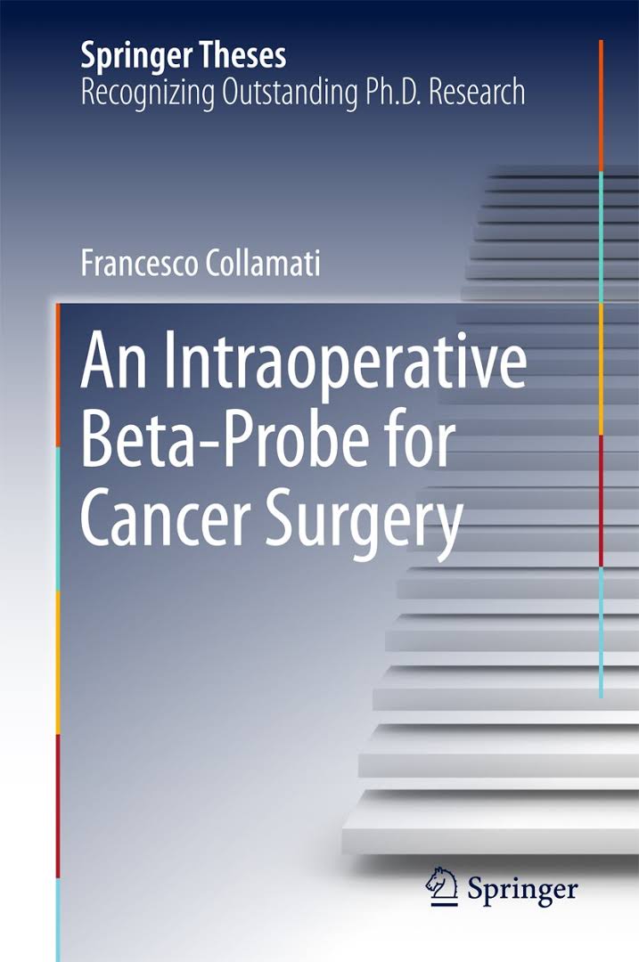 free-pdf-download-An Intraoperative Beta-Probe for Cancer Surgery (Springer Theses) 1st ed. 2016 Edition