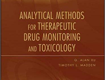 free-pdf-download-Analytical Methods for Therapeutic Drug Monitoring and Toxicology 1st Edition