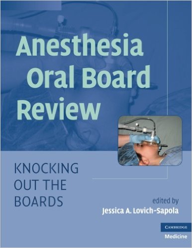 free-pdf-download-Anesthesia Oral Board Review: Knocking Out the Boards 1st Edition