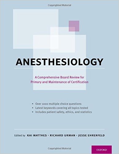 free-pdf-download-Anesthesiology: A Comprehensive Board Review for Primary and Maintenance of Certification 1st Edition