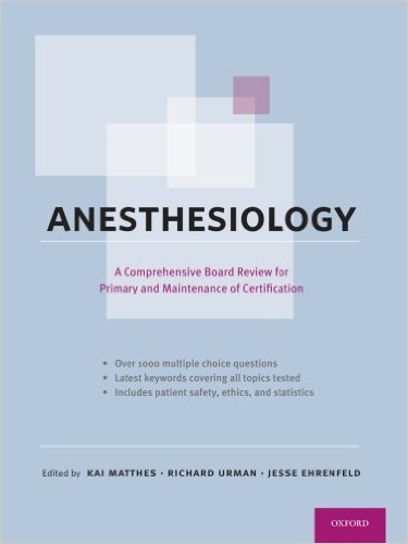 free-pdf-download-Anesthesiology: A Comprehensive Board Review for Primary and Maintenance of Certification 1st Edition