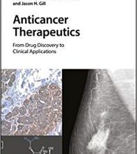 free-pdf-download-Anticancer Therapeutics: From Drug Discovery to Clinical Applications 1st Edition